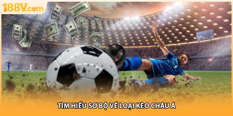 Tìm hiểu sơ bộ về loại kèo châu Á